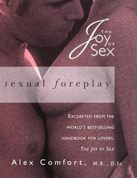 Hardcover Sexual Foreplay (Joy of Sex Series) Book